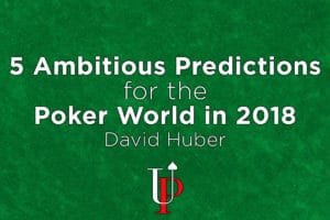 poker world predictions 2018