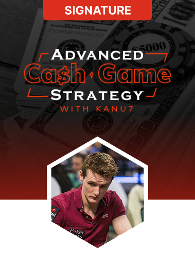 Advanced Cash Game Strategy