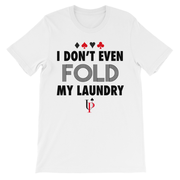 Don't Fold My Laundry Shirt - Black Font - Image 2