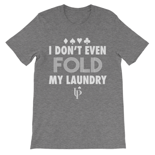 Don't Fold My Laundry Shirt - White Font - Image 3