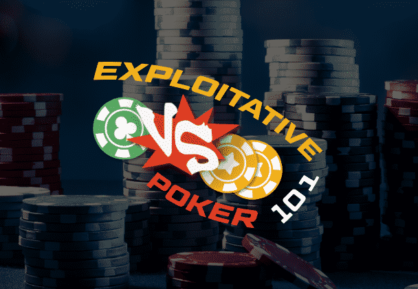 Exploitative Poker 101 Exploitative Poker 101