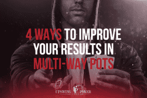 multi-way pots strategy