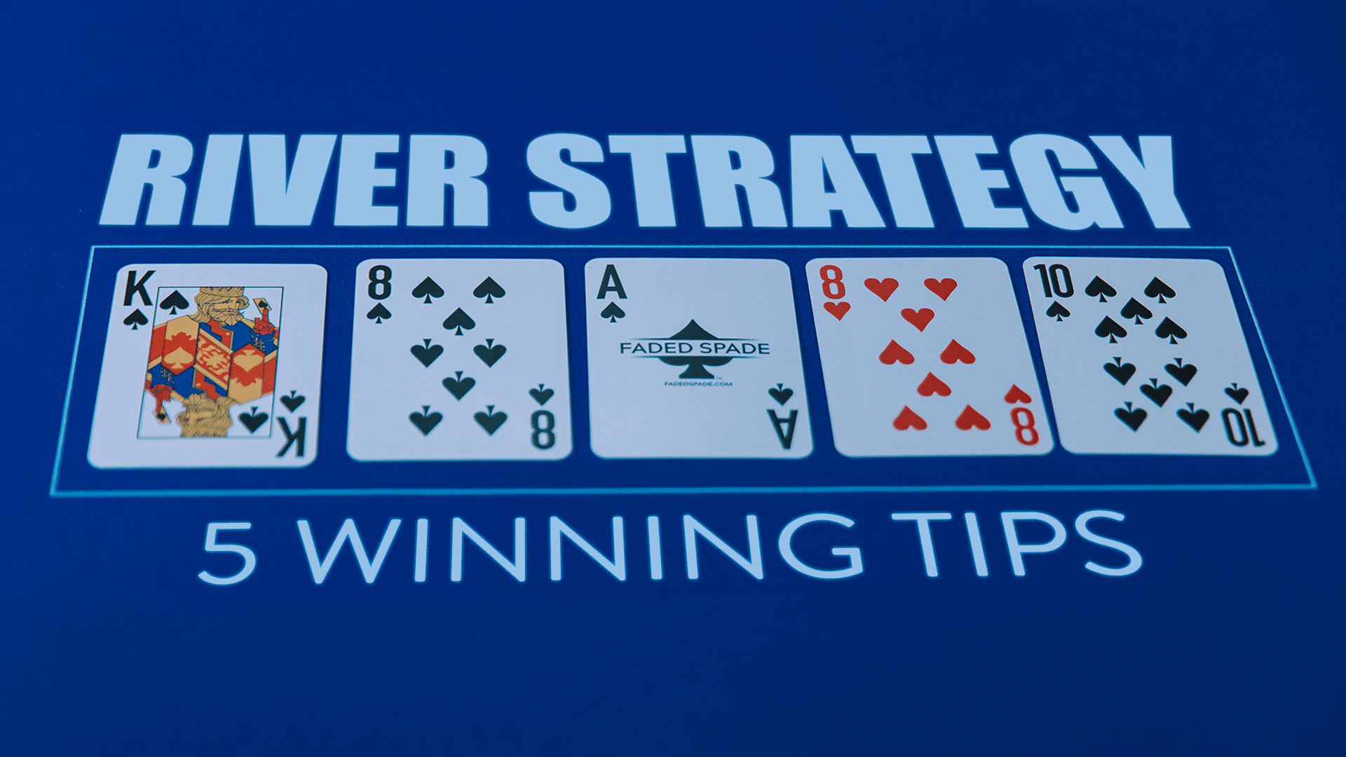 river strategy tips